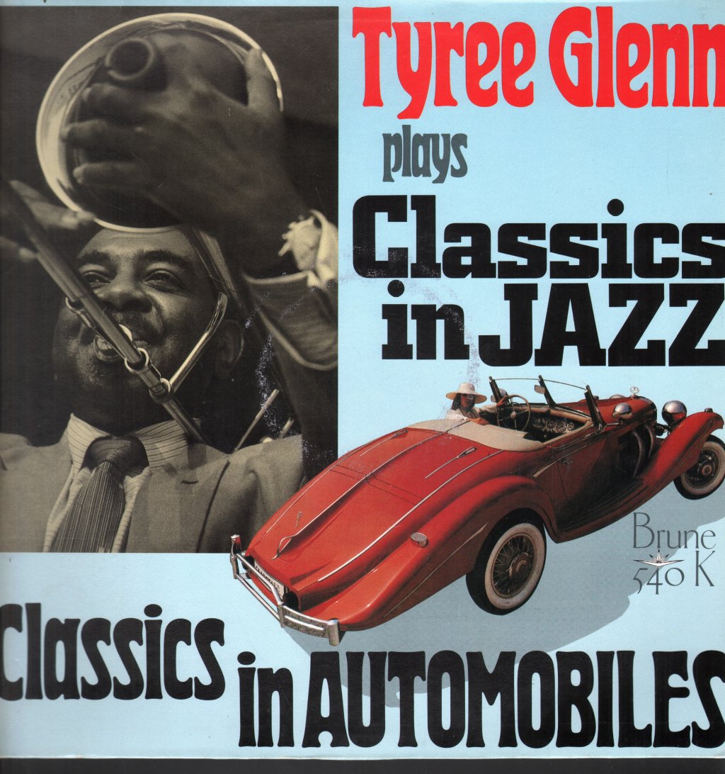 Tyree Glenn - Classics In Automobiles - Tyree Glenn Plays Classics In Jazz - Lp