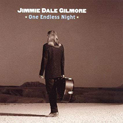 Jimmie Dale Gilmore - One Endless Night - Cd