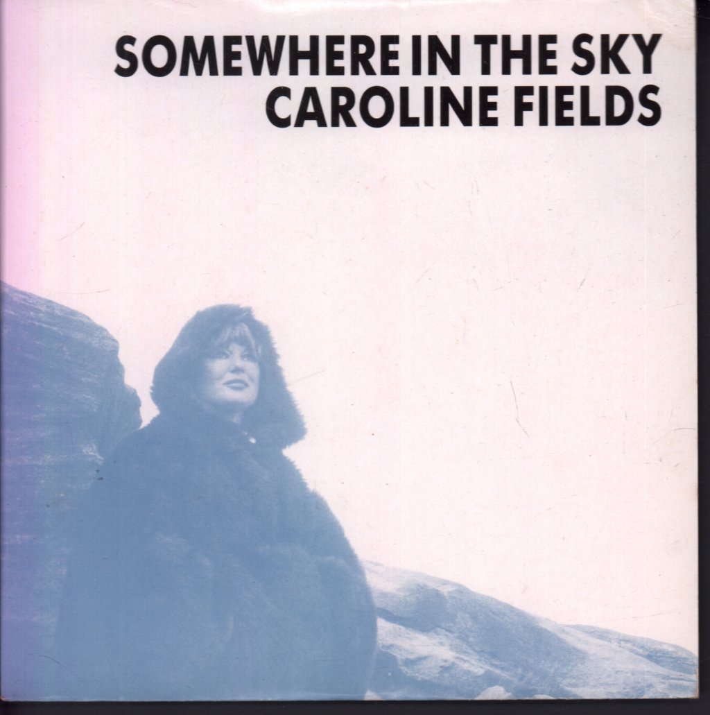 Caroline Fields - Somewhere In The Sky - 7 Inch