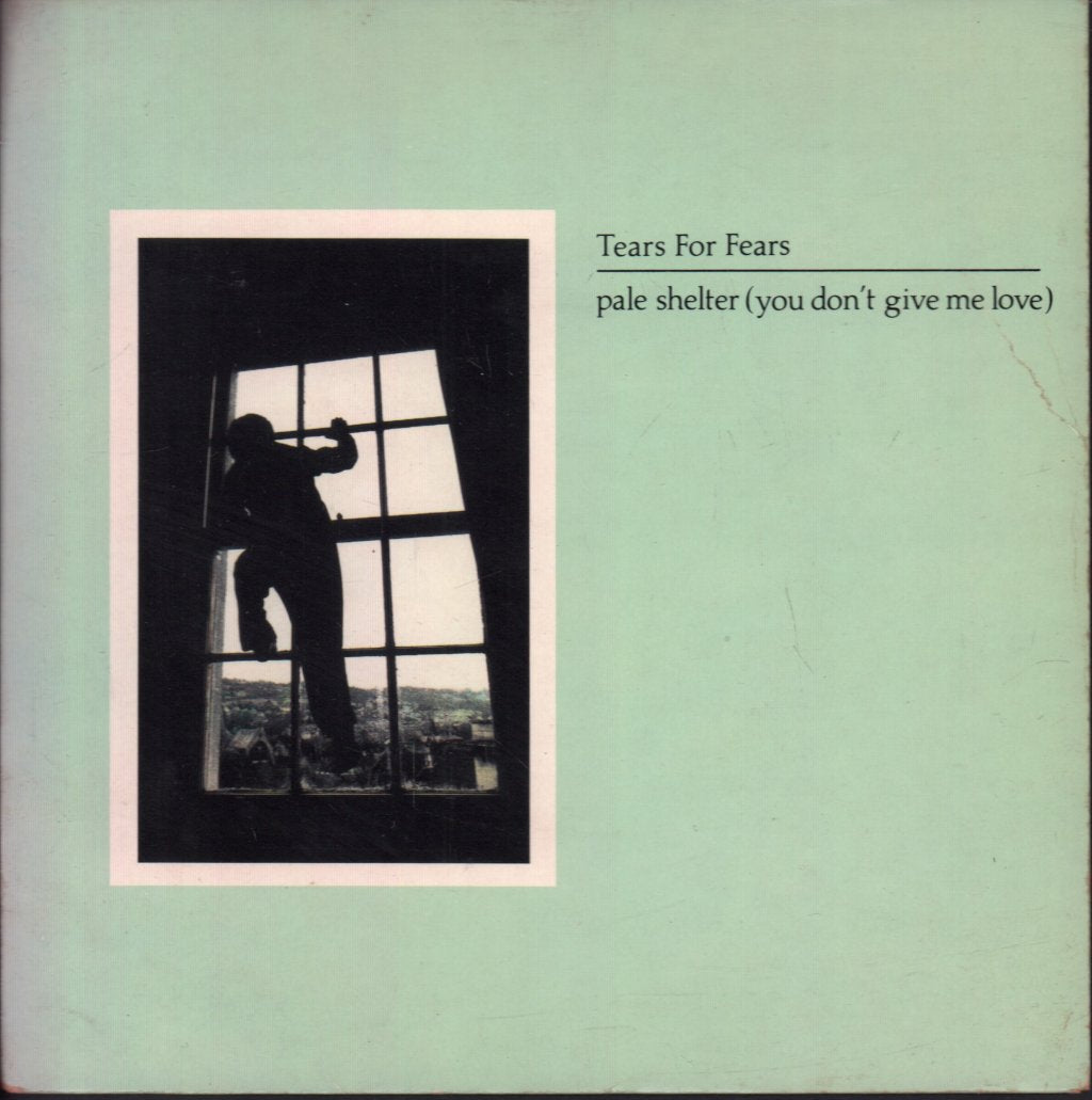 Tears For Fears - Pale Shelter - 7 Inch