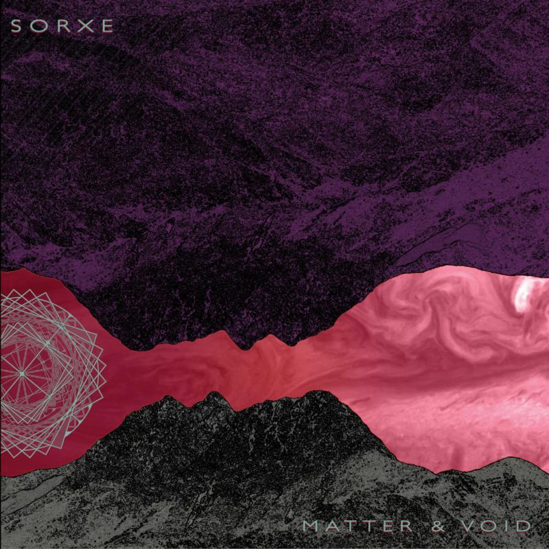 Sorxe - Matter & Void - Lp