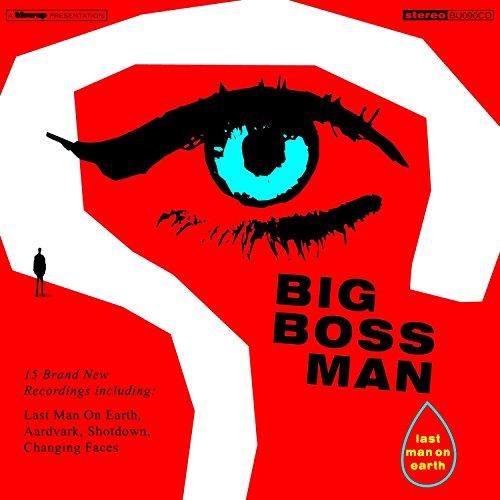 Big Boss Man - Last Man On Earth - Cd