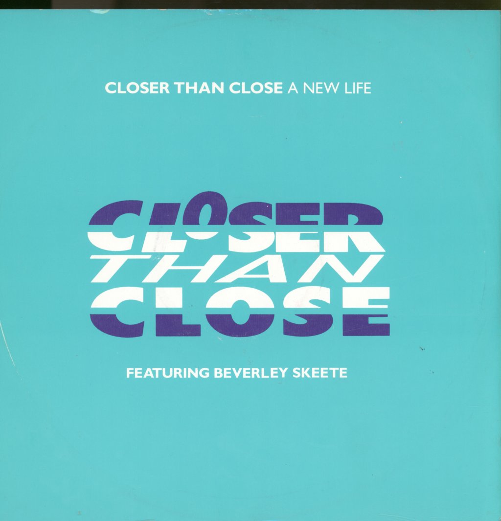 Closer Than Close - A New Life - 12 Inch