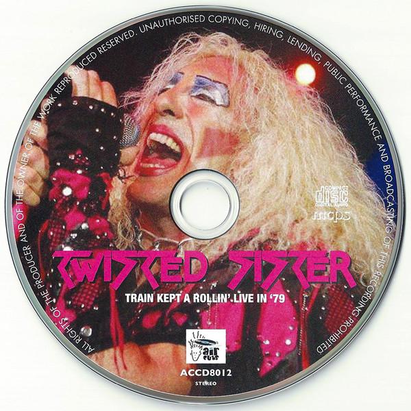 Twisted Sister - Train Kept A Rollin' Live In '79 - Cd