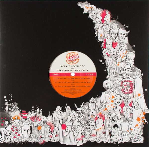 Kermit Leveridge And The Super Weird Society - This Is The Last Time You'll See Me Here - 12 Inch