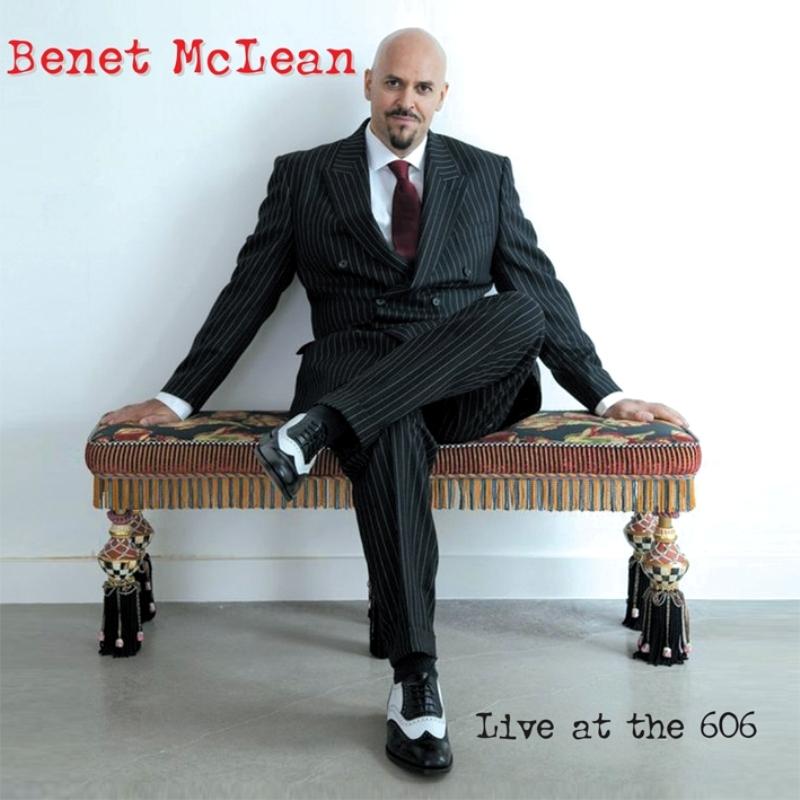 Benet McLean - Live At the 606 - Cd