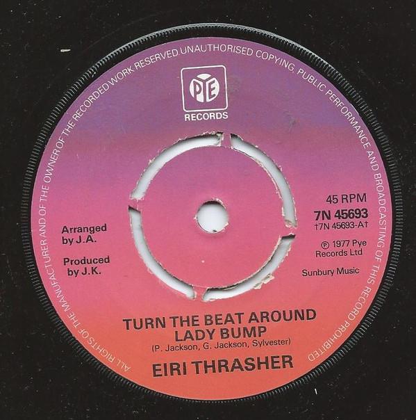 Eiri Thrasher - Turn The Beat Around Lady Bump - 7 Inch