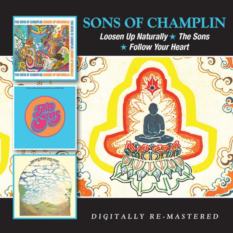 Sons Of Champlin - Loosen Up Naturally / the Sons / Follow Your Heart - Cd