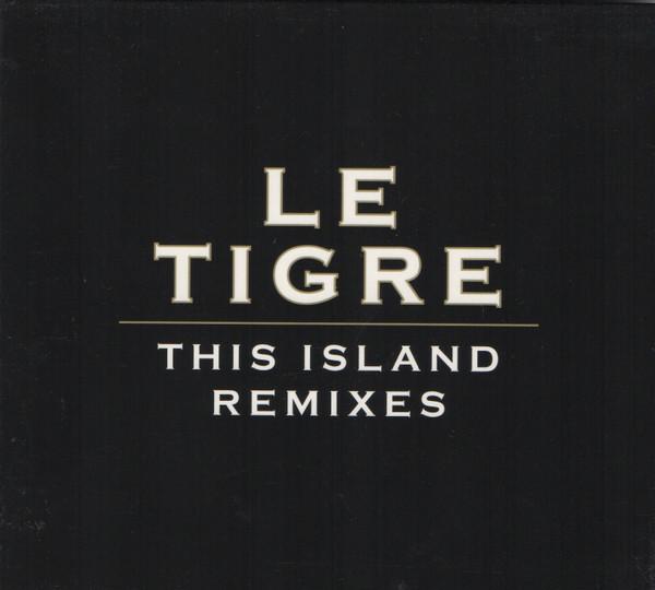 Le Tigre - This Island Remixes - Cd