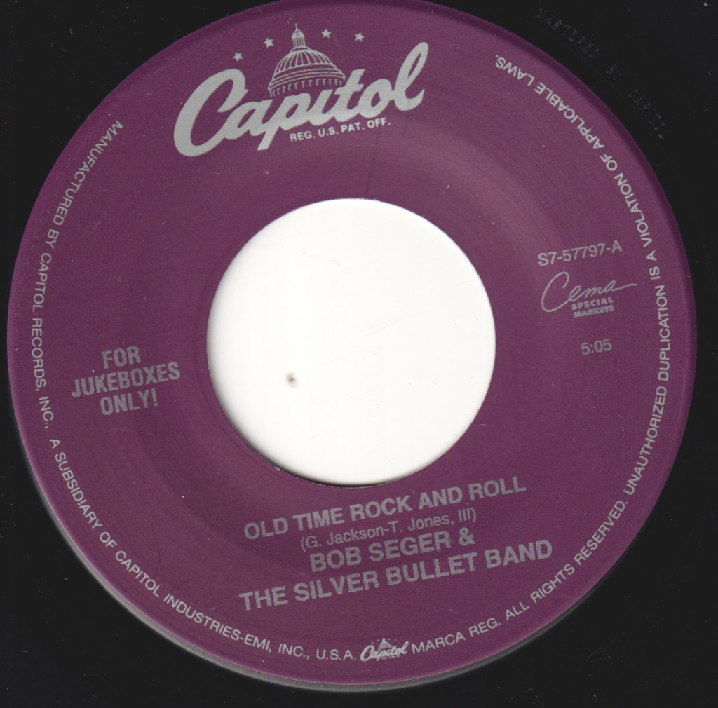 Bob Seger And The Silver Bullet Band - Old Time Rock And Roll - 7 Inch
