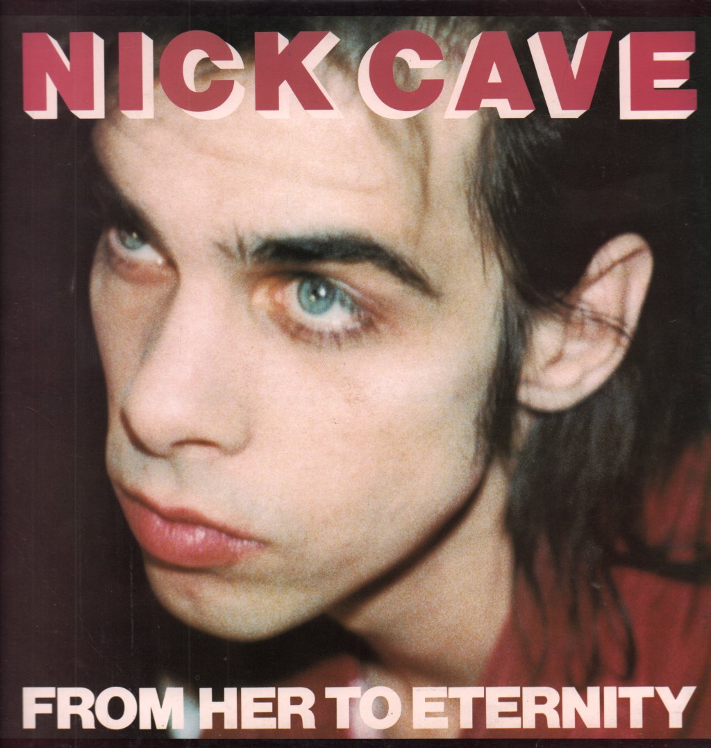 Nick Cave And The Bad Seeds - From Her To Eternity - Lp