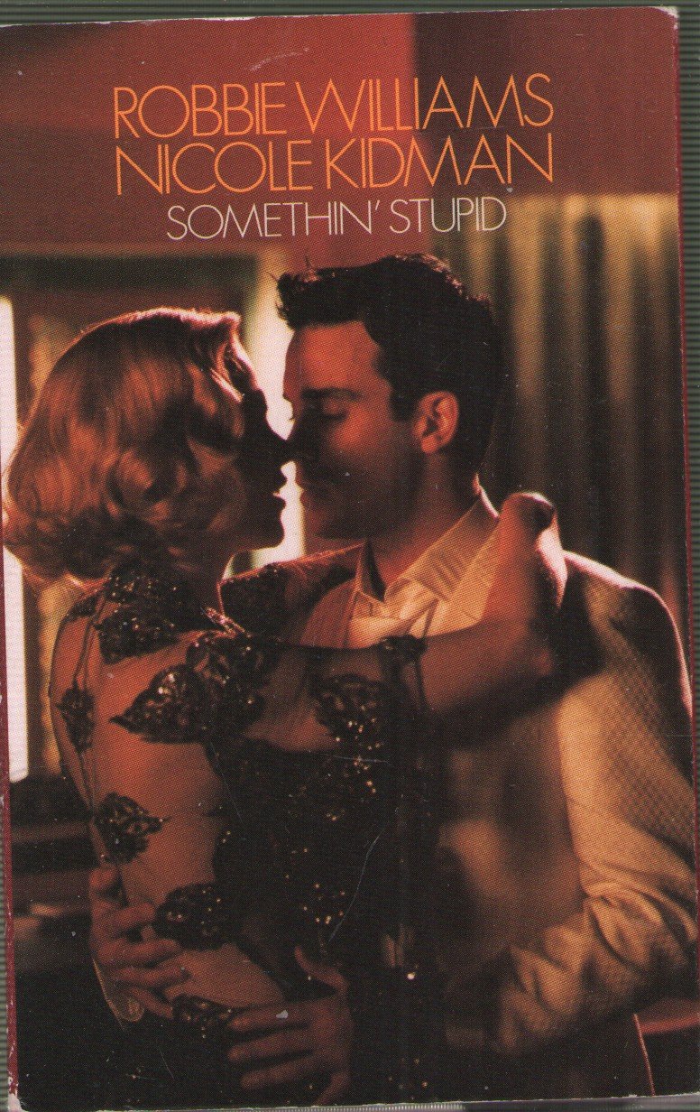 Robbie Williams And Nicole Kidman - Somethin' Stupid - Cassette