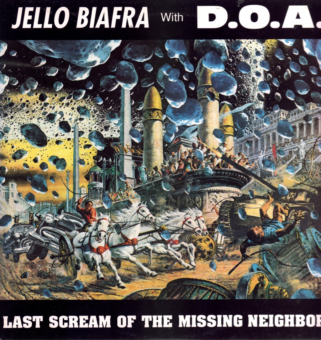Jello Biafra With D.O.A. - Last Scream Of The Missing Neighbors - Lp