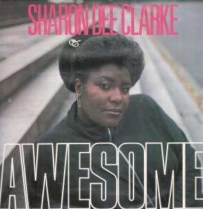 Sharon Dee Clarke - Awesome - 12 Inch
