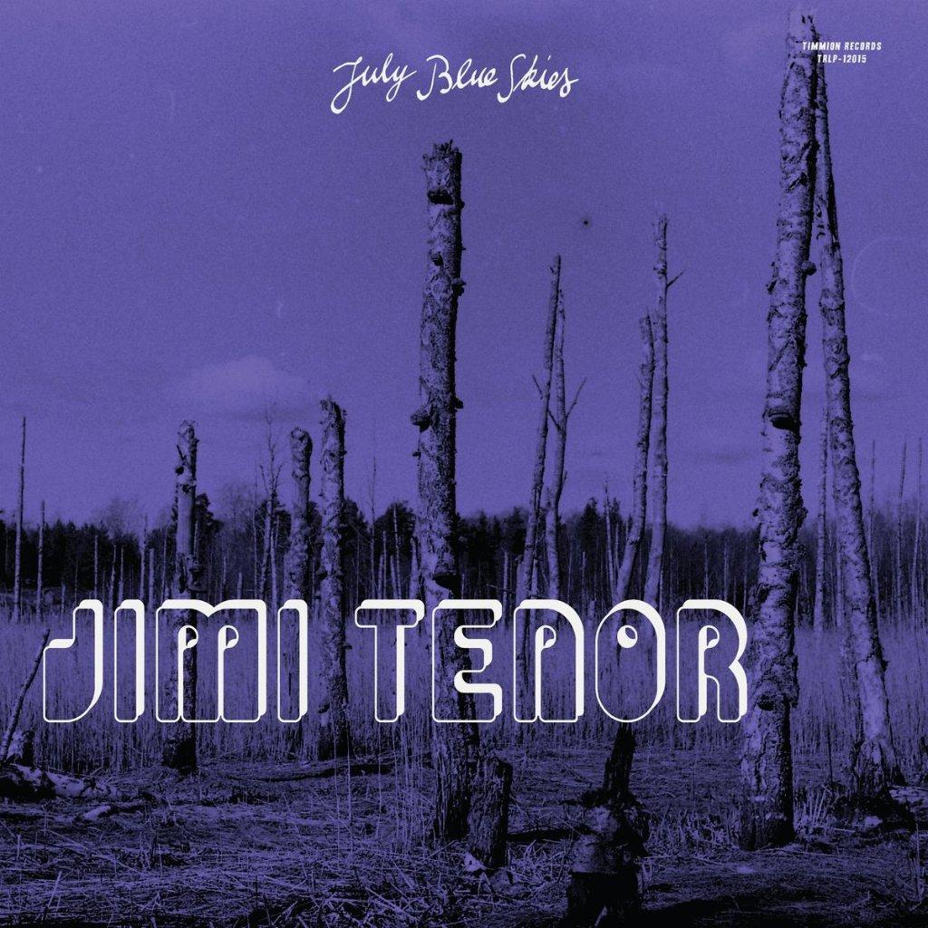 Jimi Tenor and Cold Diamond and Mink - July Blue Skies - Lp