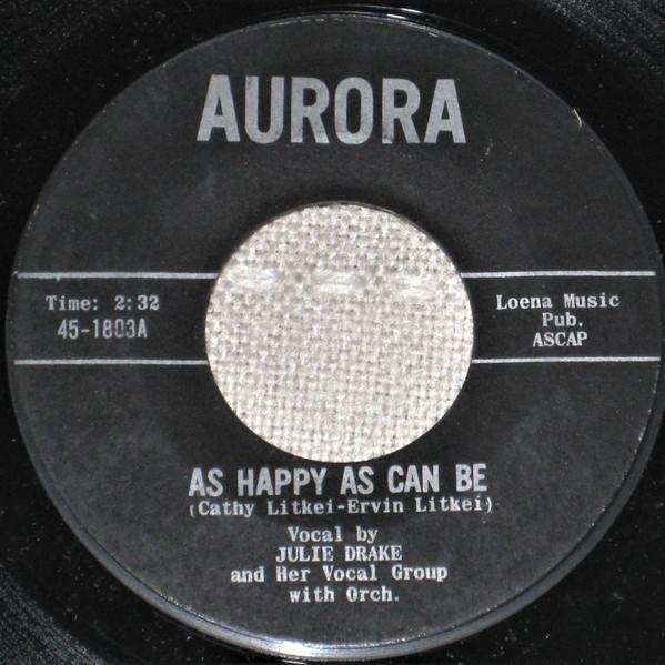 Julie Drake - As Happy As Can Be / Anthony - 7 Inch