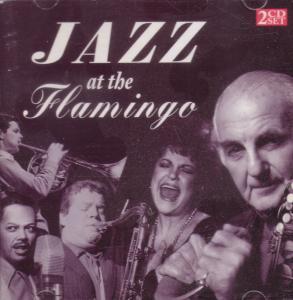 Various Artists - Jazz At The Flamingo - Cd