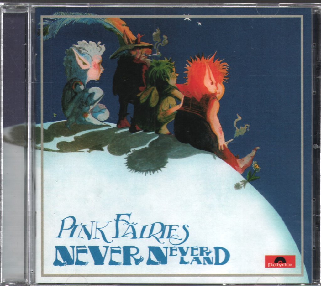 Pink Fairies - Neverneverland - Cd