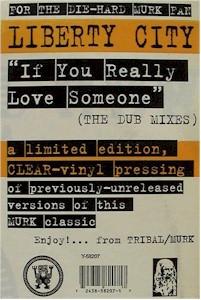 Liberty City - If You Really Love Someone (The Dub Mixes) - 12 Inch