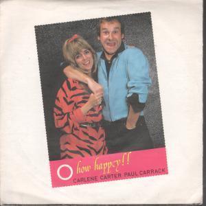 Carlene Carter With Paul Carrack - Oh How Happy - 7 Inch