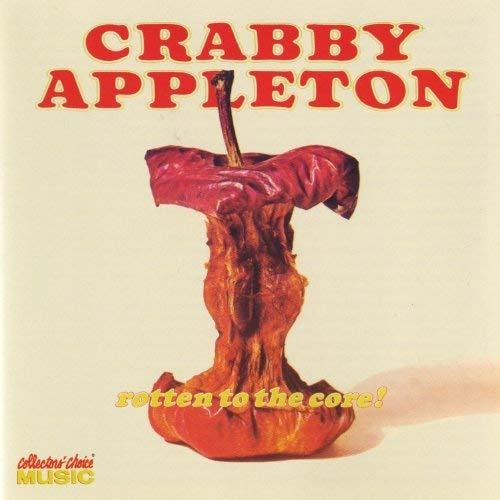 Crabby Appleton - Rotten To the Core! - Cd