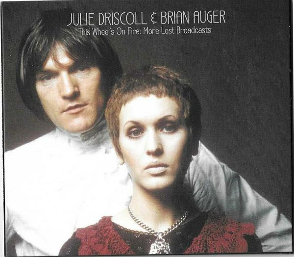 Julie Driscoll, Brian Auger & The Trinity - This Wheel's On Fire : More Lost Broadcasts - Cd