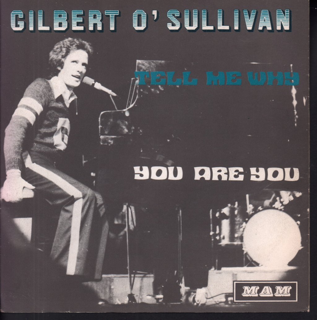Gilbert O'Sullivan - Tell Me Why - 7 Inch