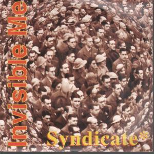 Syndicate (90'S Group) - Invisible Me - 7 Inch