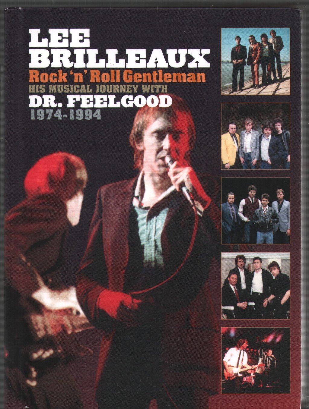 Lee Brilleaux - Rock 'n' Roll Gentleman His Musical Journey With Dr. Feelgood 1974-1994 - Cd Set