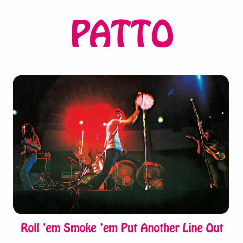 Patto (Synth/Disco) - Roll 'em Smoke 'em Put Another Line Out - Cd