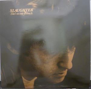 Slaughter (Indie) - She's So Out Of Touch - 12 Inch