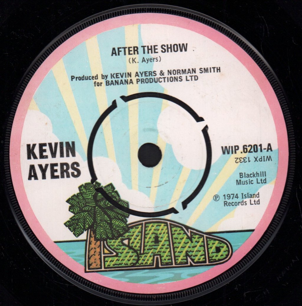 Kevin Ayers - After The Show - 7 Inch