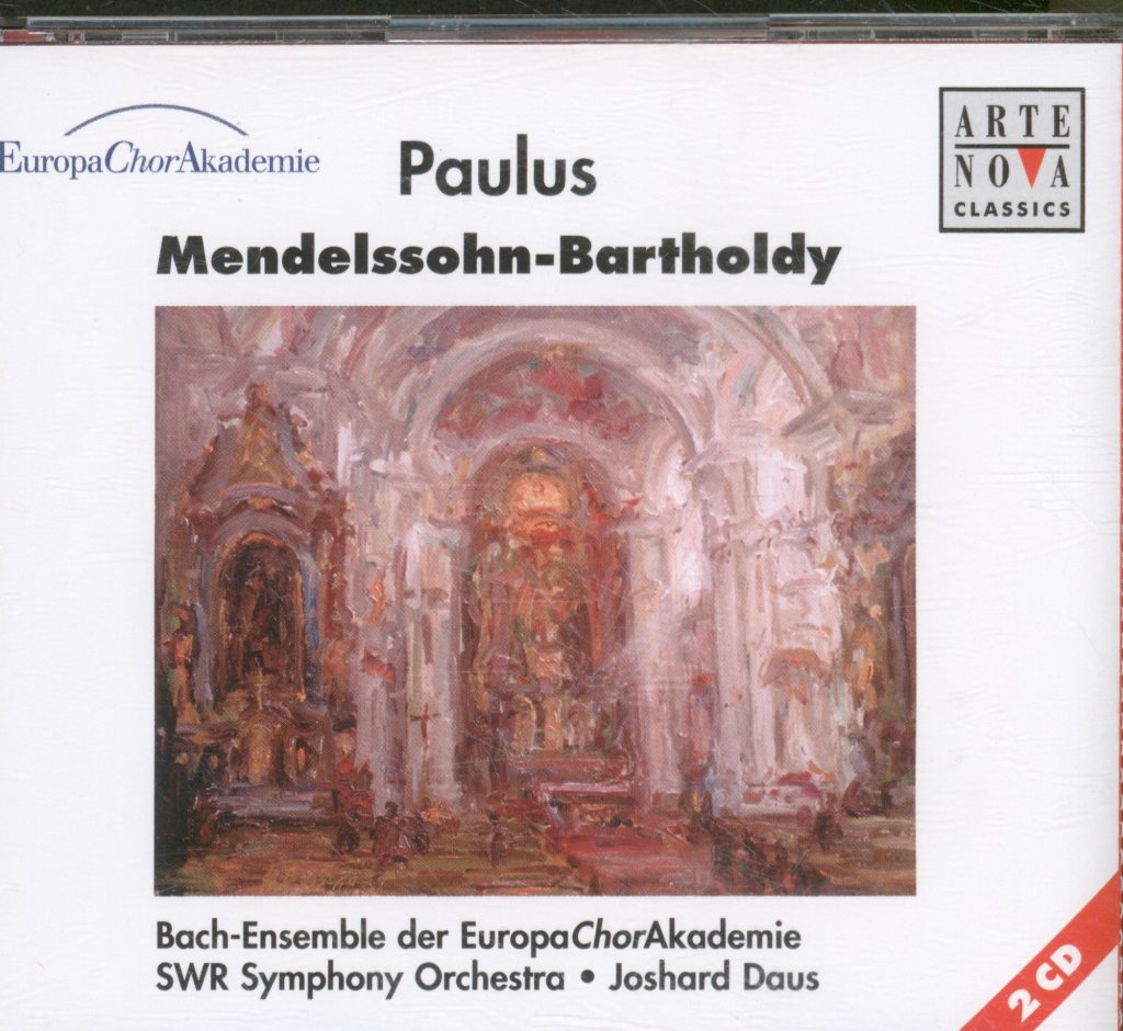 Bach Ensemble Der EuropaChorAkademie, SWR Symphony Orchestra, Joshard Daus - Felix Mendelssohn-Bartholdy - Paulus - Double Cd