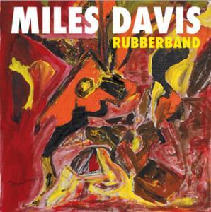 Miles Davis - Rubberband - Double Lp