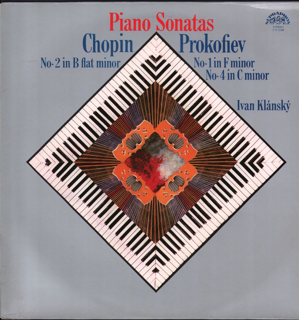Ivan Klansky - Piano Sonatas - Chopin - No. 2 In B Flat Minor / Prokofiev - No. 1 In F Minor / No· 4 In C Minor - Lp