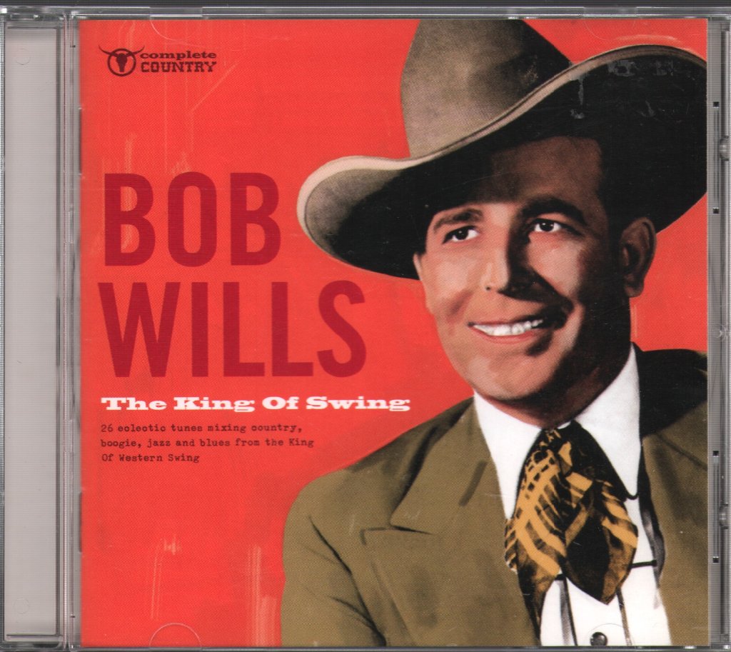 Bob Wills - King Of Swing - Cd
