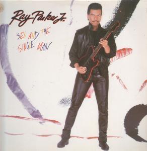 Ray Parker Junior - Sex And The Single Man - Lp