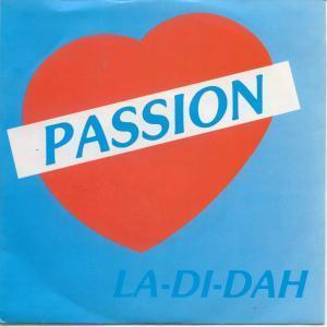 Passion - La Di Dah - 7 Inch