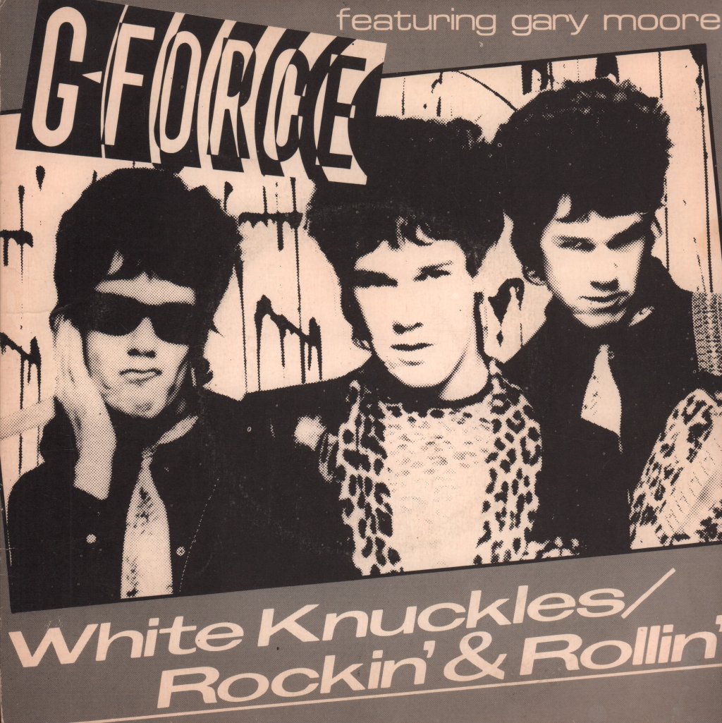 g force featuring gary moore - White Knuckles/Rockin' And Rollin' - 7 Inch
