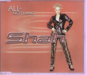 Shah (Dance) - All Or Nothing - Cd