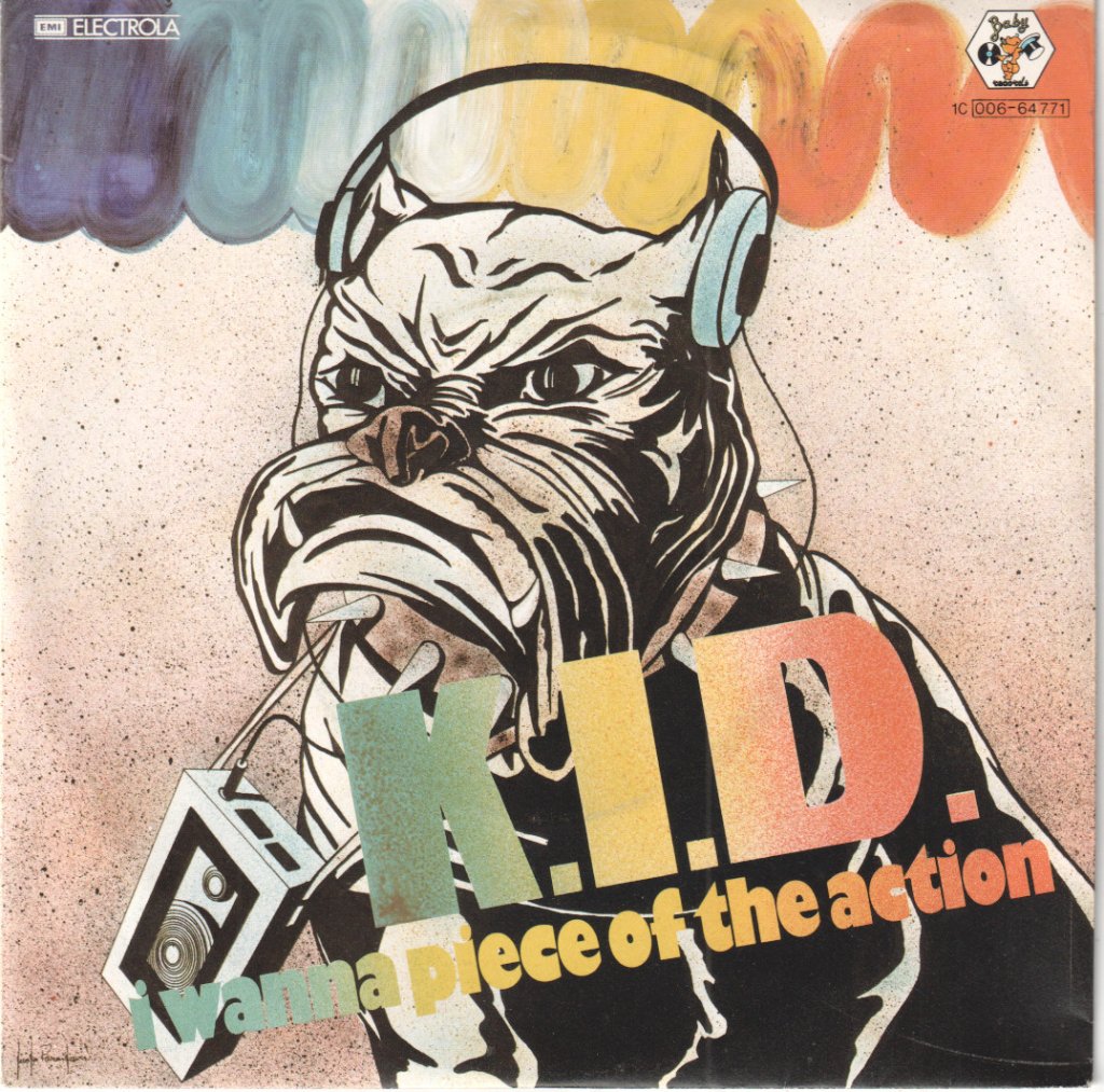 K.i.d. - I Wanna Piece Of The Action - 7 Inch