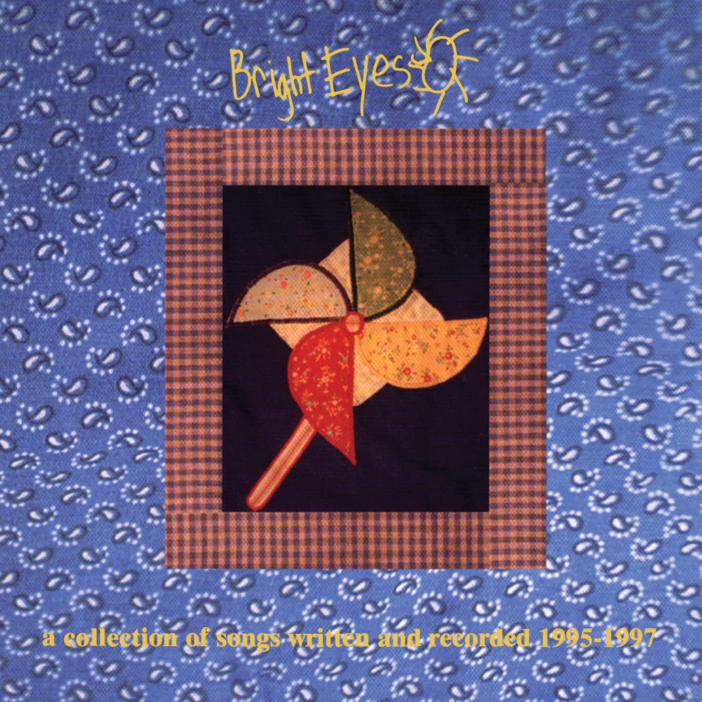 Bright Eyes - A Collection of Songs Written and Recorded 1995-1997 - Cd