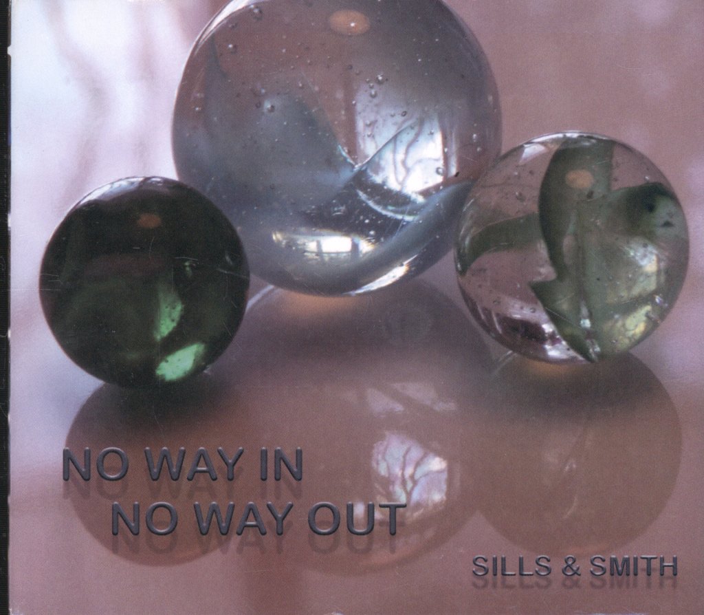 Sills And Smith - No Way In No Way Out - Cd