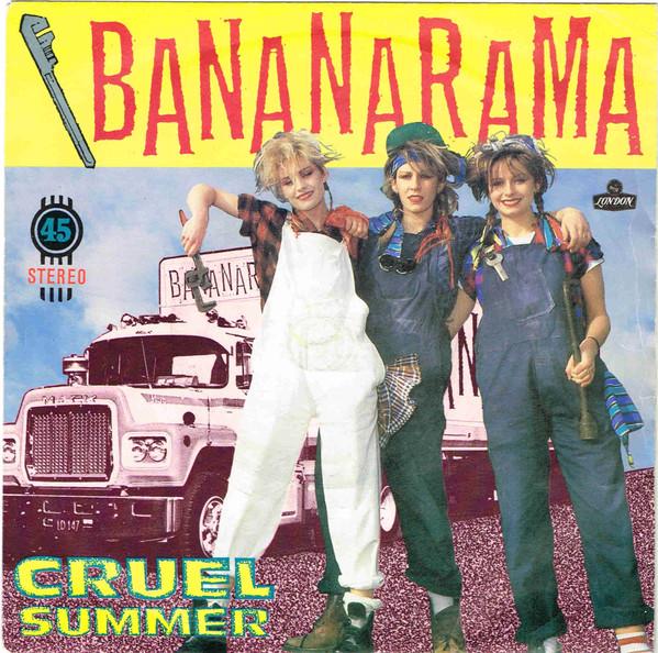Bananarama - Cruel Summer - 7 Inch
