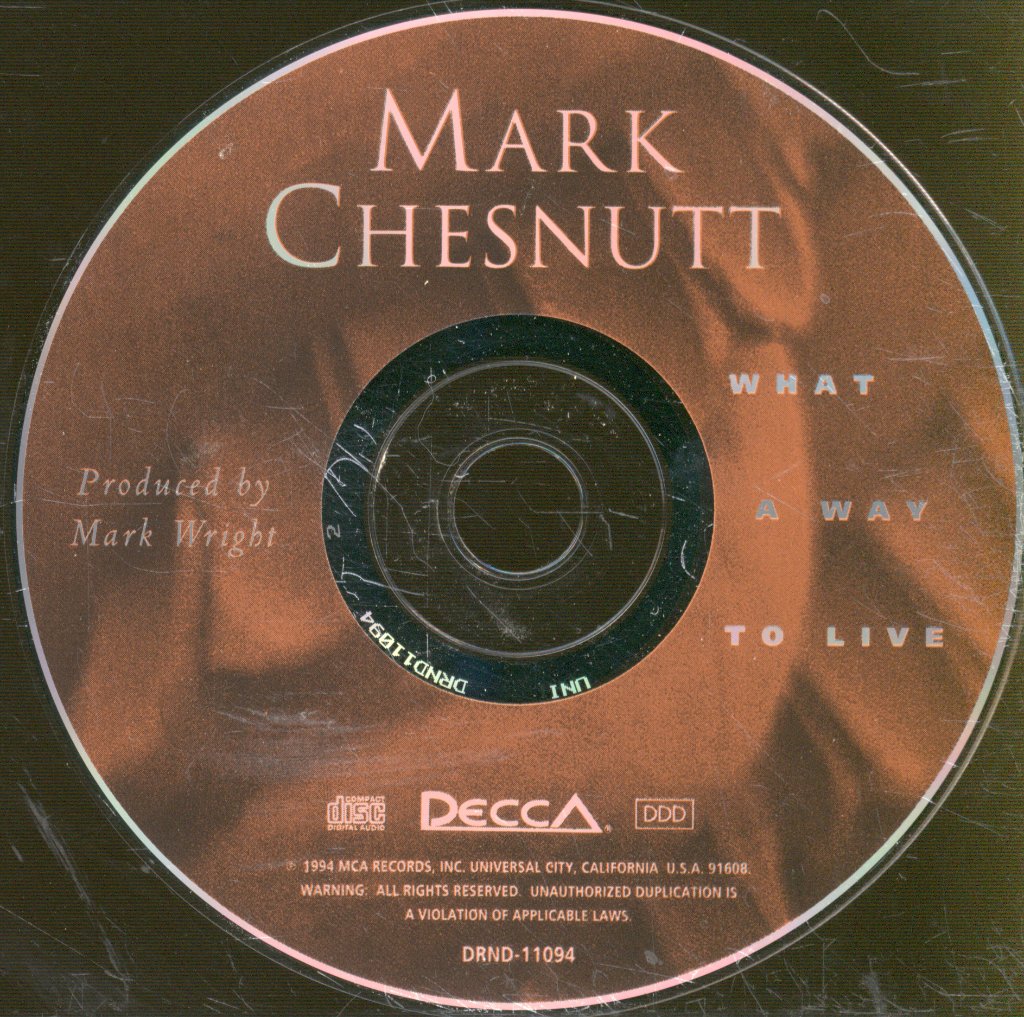 Mark Chesnutt - What A Way To Live - Cd