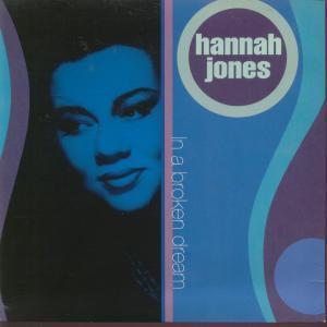 Hannah Jones - In A Broken Dream - 7 Inch