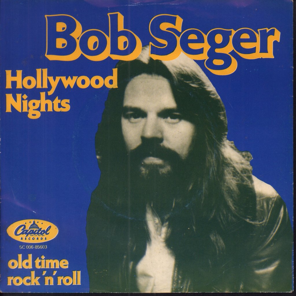 Bob Seger And The Silver Bullet Band - Hollywood Nights - 7 Inch
