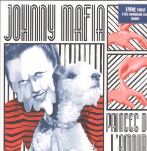 Johnny Mafia - Princes De L'amour - Lp