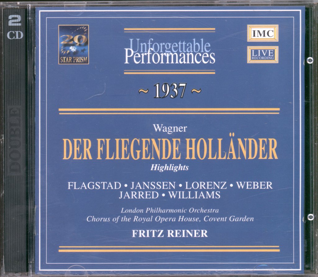 London Philharmonic Orchestra, Chorus Of The Royal Opera House, Covent Garden, Fritz Reiner - Wagner - Der Fliegende Holländer - Highlights, 1937 - Double Cd