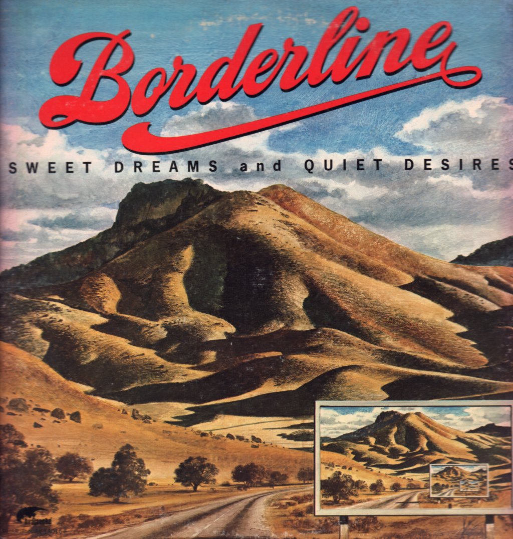 Borderline - Sweet Dreams And Quiet Desires - Lp